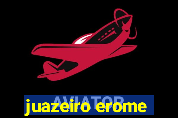 juazeiro erome